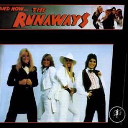 The Runaways : And Now... The Runaways